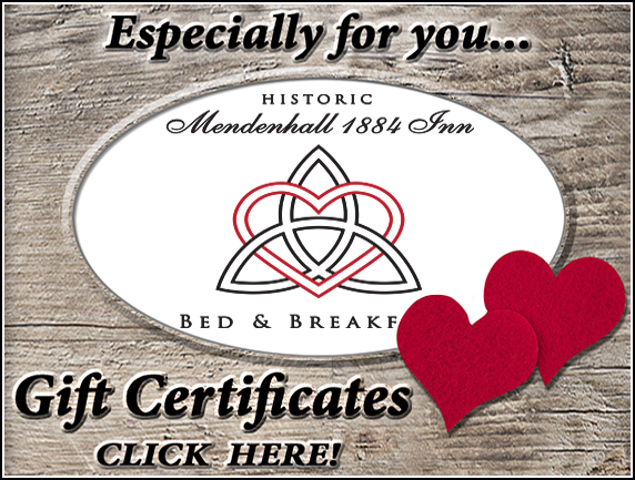 Mendenhall 1884 Gift Certificates - Click HERE!